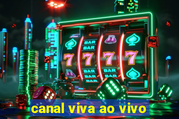 canal viva ao vivo